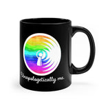 Unapologetically Me - Rainbow - Cymbals - 11oz Black Mug