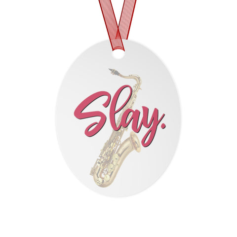 Slay - Tenor Sax - Metal Ornament
