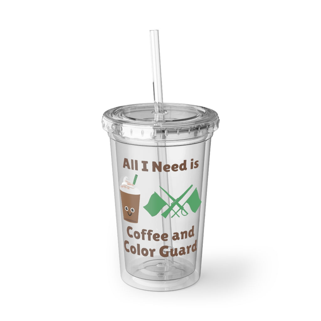 All I Need Is Coffee and Color Guard - Suave Acrylic Cup