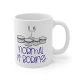 Normal Is Boring - Quads/Tenors - 11oz White Mug