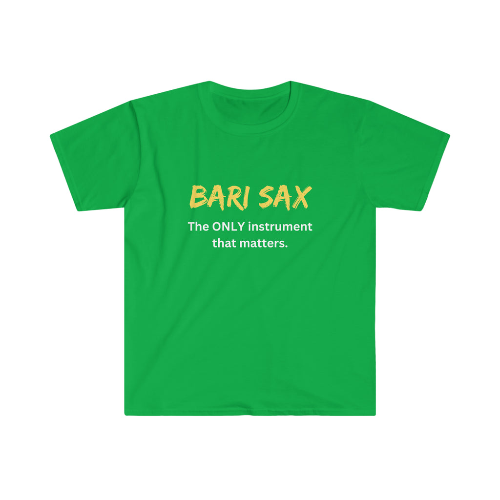 Bari Sax - Only - Unisex Softstyle T-Shirt