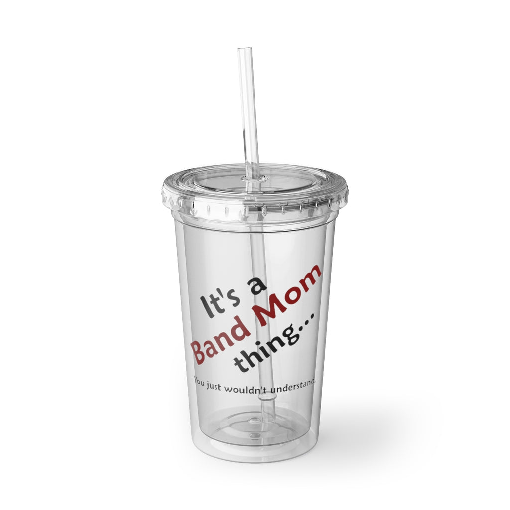 Band Mom Thing 2 - Suave Acrylic Cup