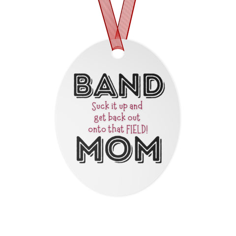 Band Mom - Field - Metal Ornament
