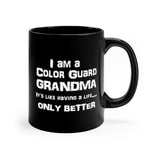 Color Guard Grandma - Life - 11oz Black Mug
