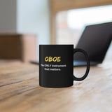 Oboe - Only - 11oz Black Mug