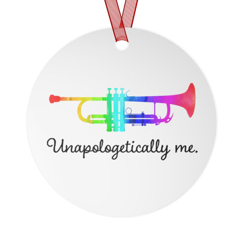 Unapologetically Me - Rainbow - Trumpet - Metal Ornament