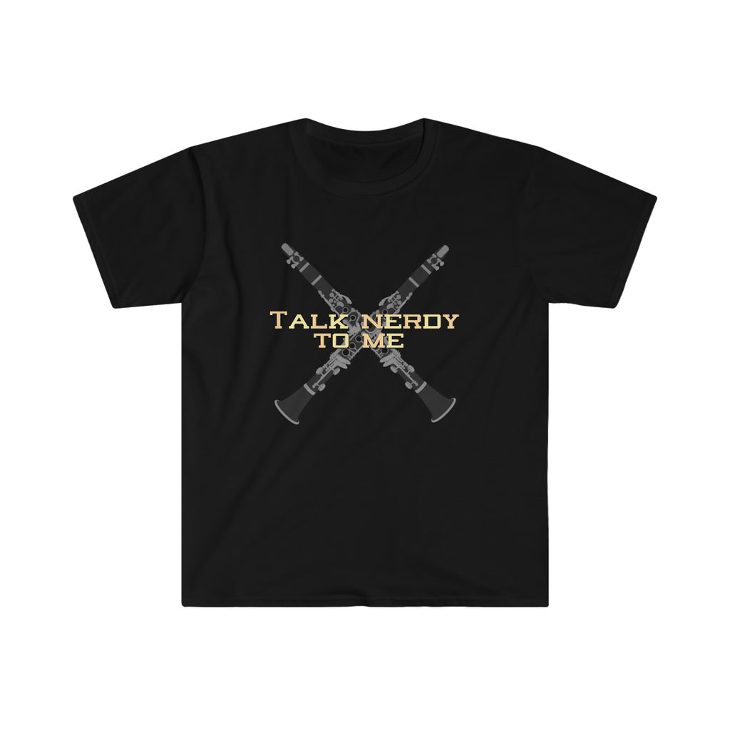 Talk Nerdy To Me - Clarinet - Unisex Softstyle T-Shirt