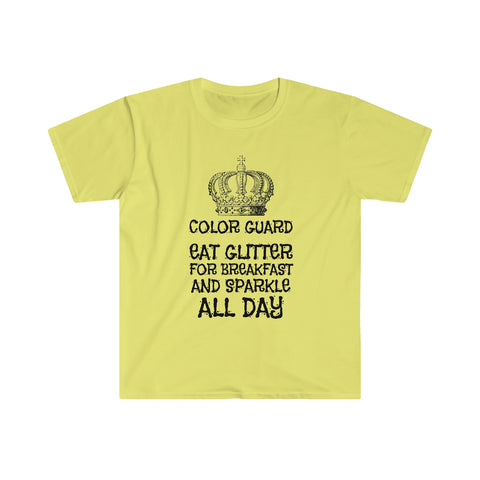 Color Guard - Eat Glitter And Sparkle All Day 6 - Unisex Softstyle T-Shirt