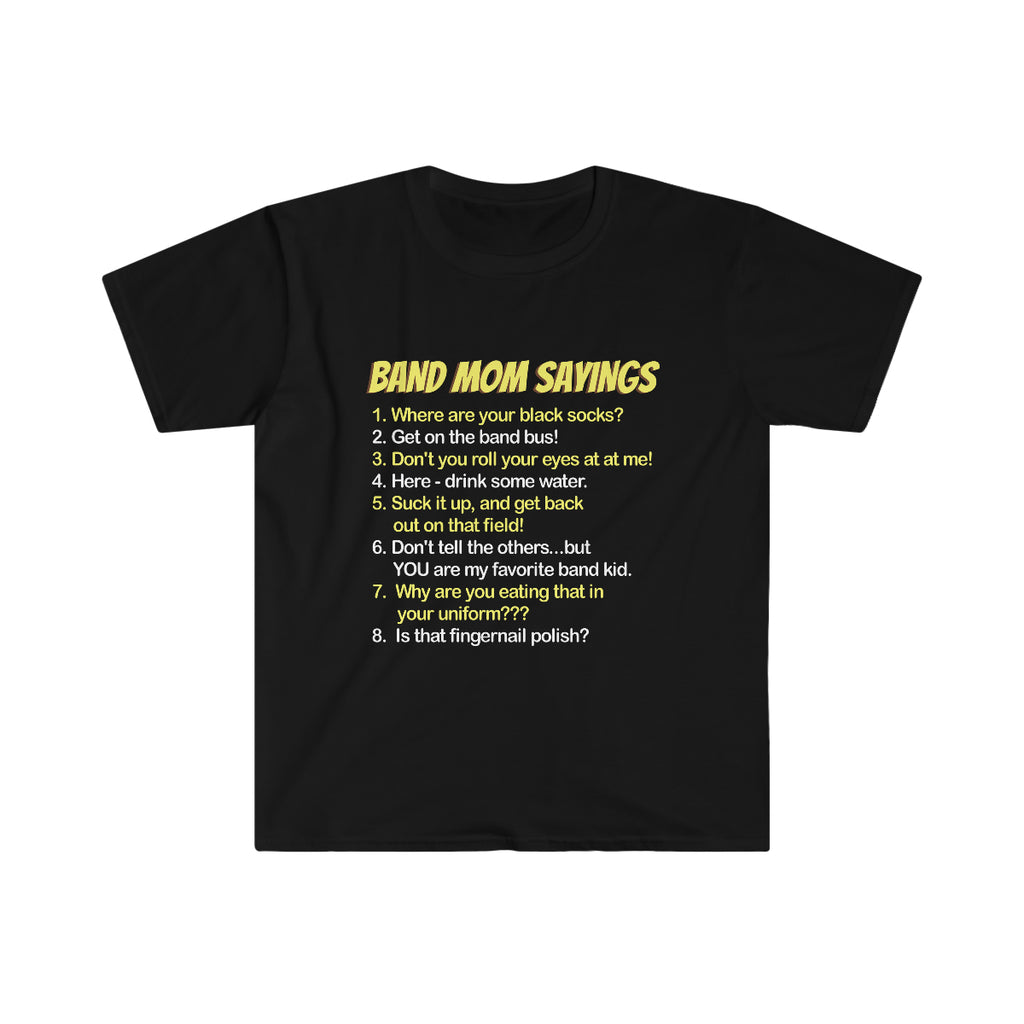 Band Mom Sayings - Unisex Softstyle T-Shirt