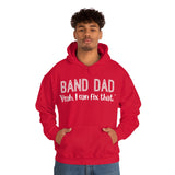 Band Dad - Yeah, I Can Fix That - Hoodie