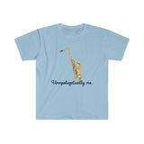 Unapologetically Me - Tenor Sax - Unisex Softstyle T-Shirt