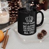 Color Guard - Eat Glitter And Sparkle All Day 2 - 11oz Black Mug