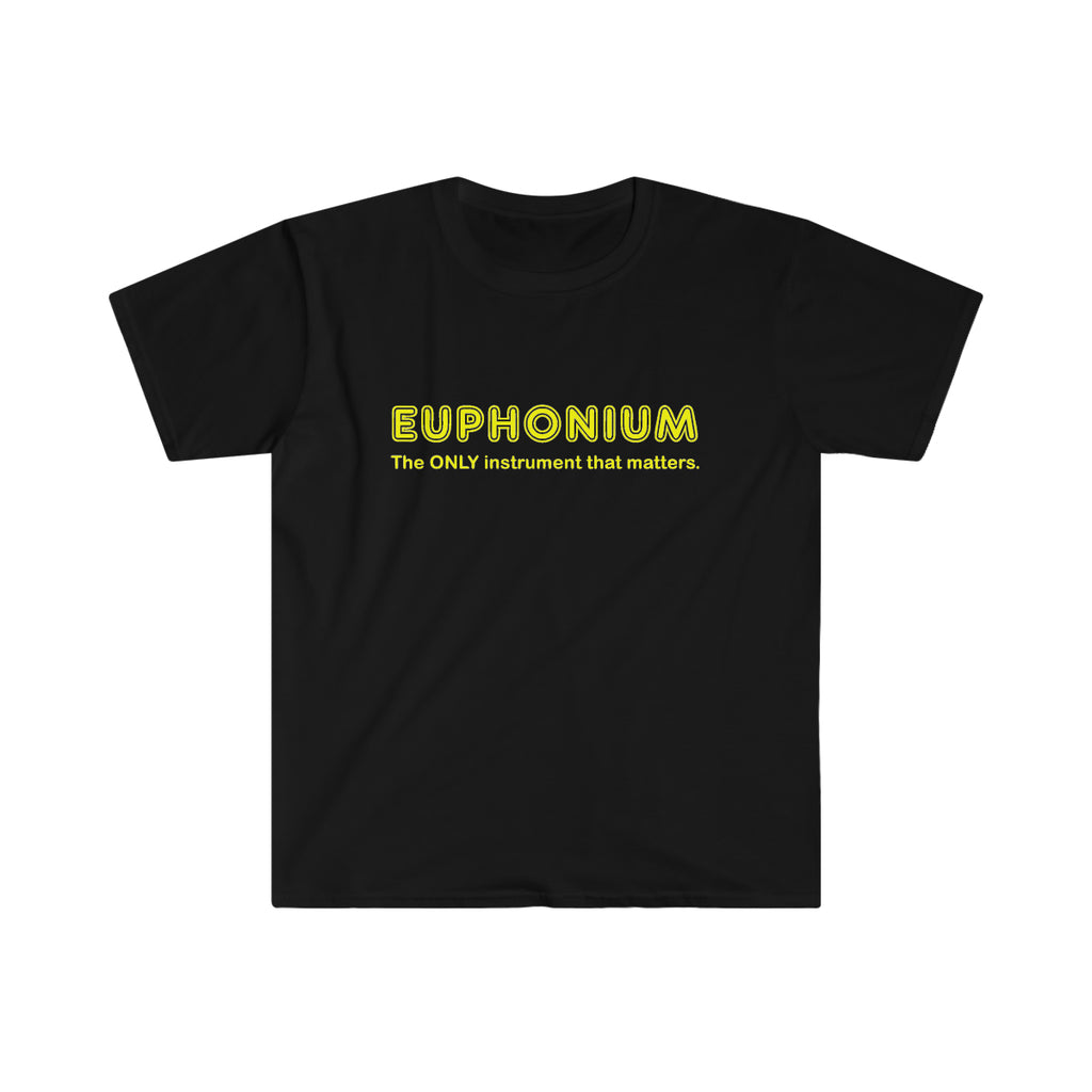 Euphonium - Only - Unisex Softstyle T-Shirt