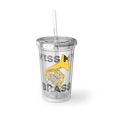 Kiss My Brass - French Horn - Suave Acrylic Cup