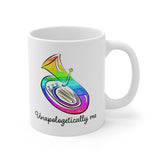 Unapologetically Me - Rainbow - Tuba - 11oz White Mug
