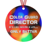 Color Guard Director - Life - Metal Ornament