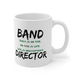 Band Director - Early - 11oz White Mug