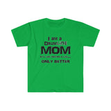 Drumline Mom - Life - Unisex Softstyle T-Shirt