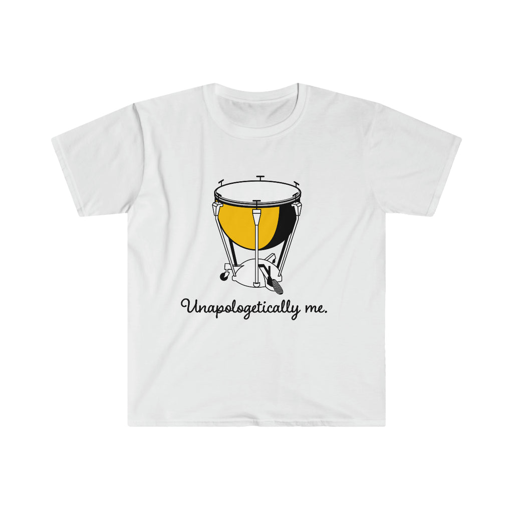 Unapologetically Me - Timpani - Unisex Softstyle T-Shirt