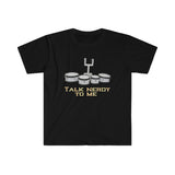Talk Nerdy To Me - Quads/Tenors - Unisex Softstyle T-Shirt
