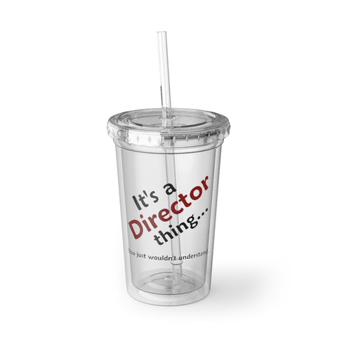Director Thing 2 - Suave Acrylic Cup