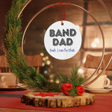 Band Dad - Yeah - Metal Ornament