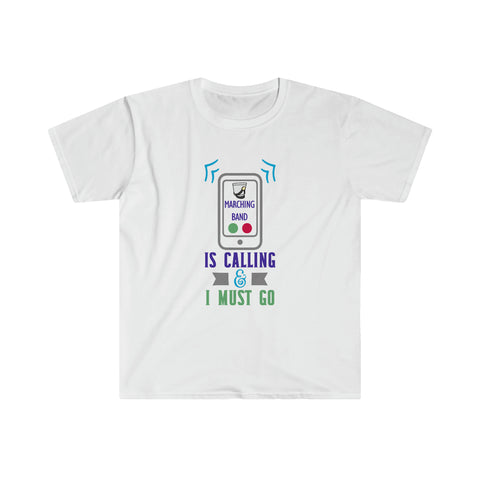 Marching Band Is Calling - Unisex Softstyle T-Shirt