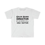 Color Guard Director - Life - Unisex Softstyle T-Shirt
