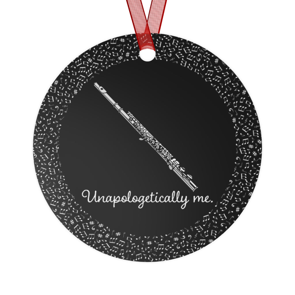 Unapologetically Me - Flute - Metal Ornament