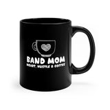 Band Mom - Hustle, Heart, Coffee - 11oz Black Mug