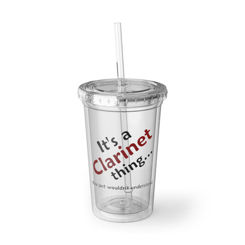 Clarinet Thing 2 - Suave Acrylic Cup