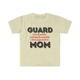 Guard Mom - Birth - Unisex Softstyle T-Shirt