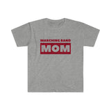 Marching Band Mom - Dark Red - Unisex Softstyle T-Shirt