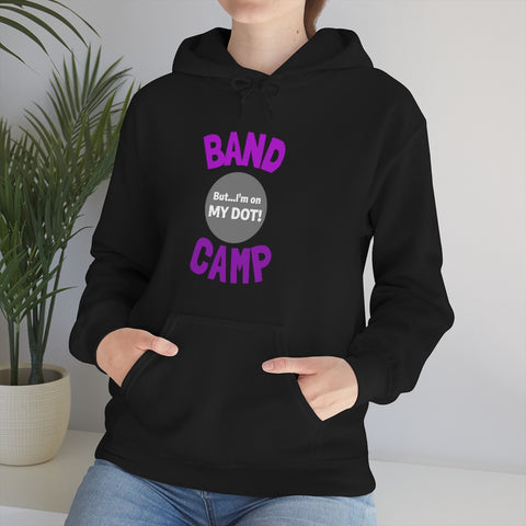 Band Camp - But I'm On My Dot - Hoodie