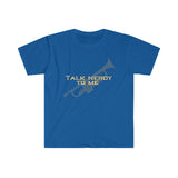 Talk Nerdy To Me - Trumpet - Unisex Softstyle T-Shirt