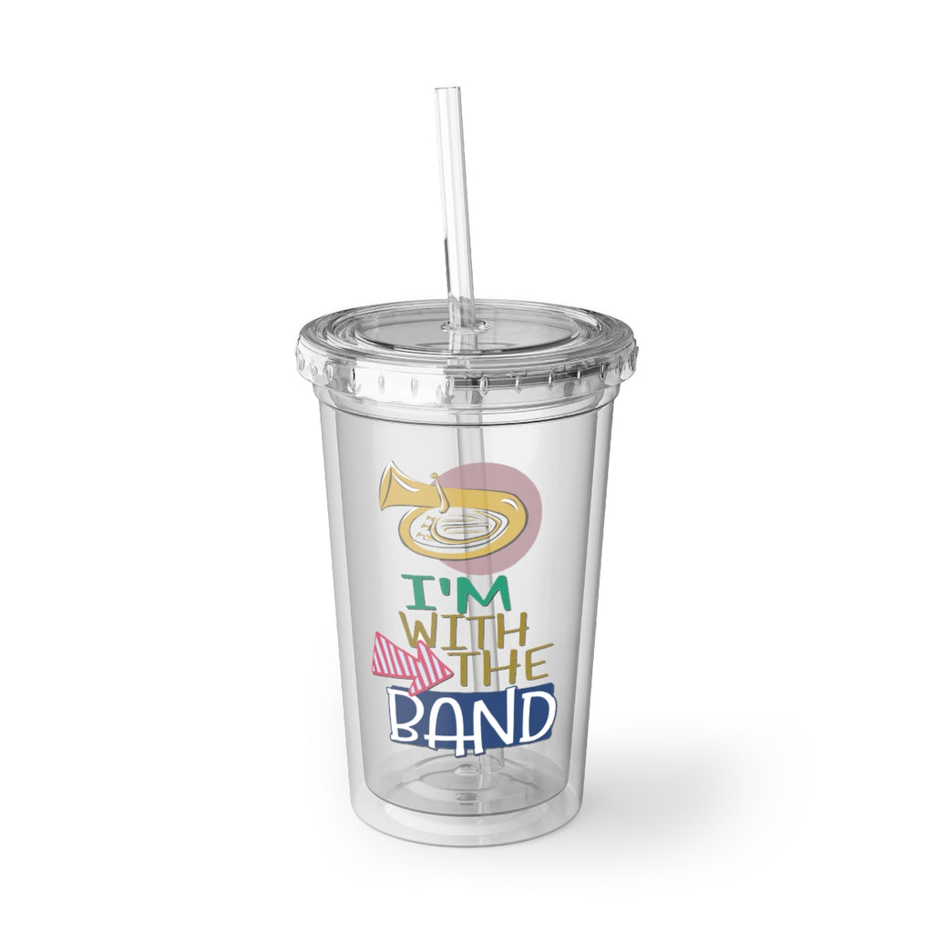I'm With The Band - Tuba - Suave Acrylic Cup