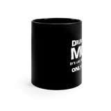 Drum Corps Mom - Life - 11oz Black Mug