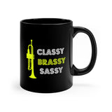 Trumpet - Classy, Brassy, Sassy - 11oz Black Mug