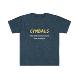 Cymbals - Only - Unisex Softstyle T-Shirt