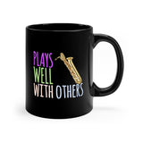Plays Well With Others - Bari Sax - 11oz Black Mug