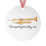 Unapologetically Me - Trumpet - Metal Ornament