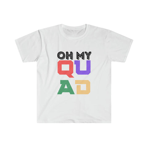 Oh My QUAD - Unisex Softstyle T-Shirt