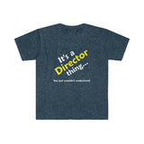 Director Thing - Unisex Softstyle T-Shirt