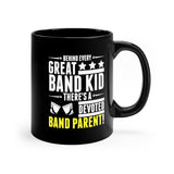Great Band Kid - Great Band Parent 2 - 11oz Black Mug