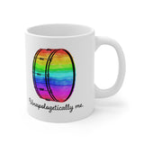 Unapologetically Me - Rainbow - Bass Drum - 11oz White Mug