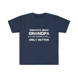 Marching Band Grandpa - Life - Unisex Softstyle T-Shirt