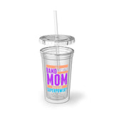 Band Mom - Superpower - Suave Acrylic Cup