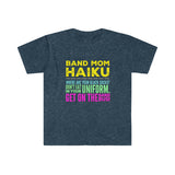 Band Mom - Haiku - Unisex Softstyle T-Shirt