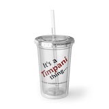 Timpani Thing 2 - Suave Acrylic Cup