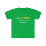 Alto Sax - Only - Unisex Softstyle T-Shirt